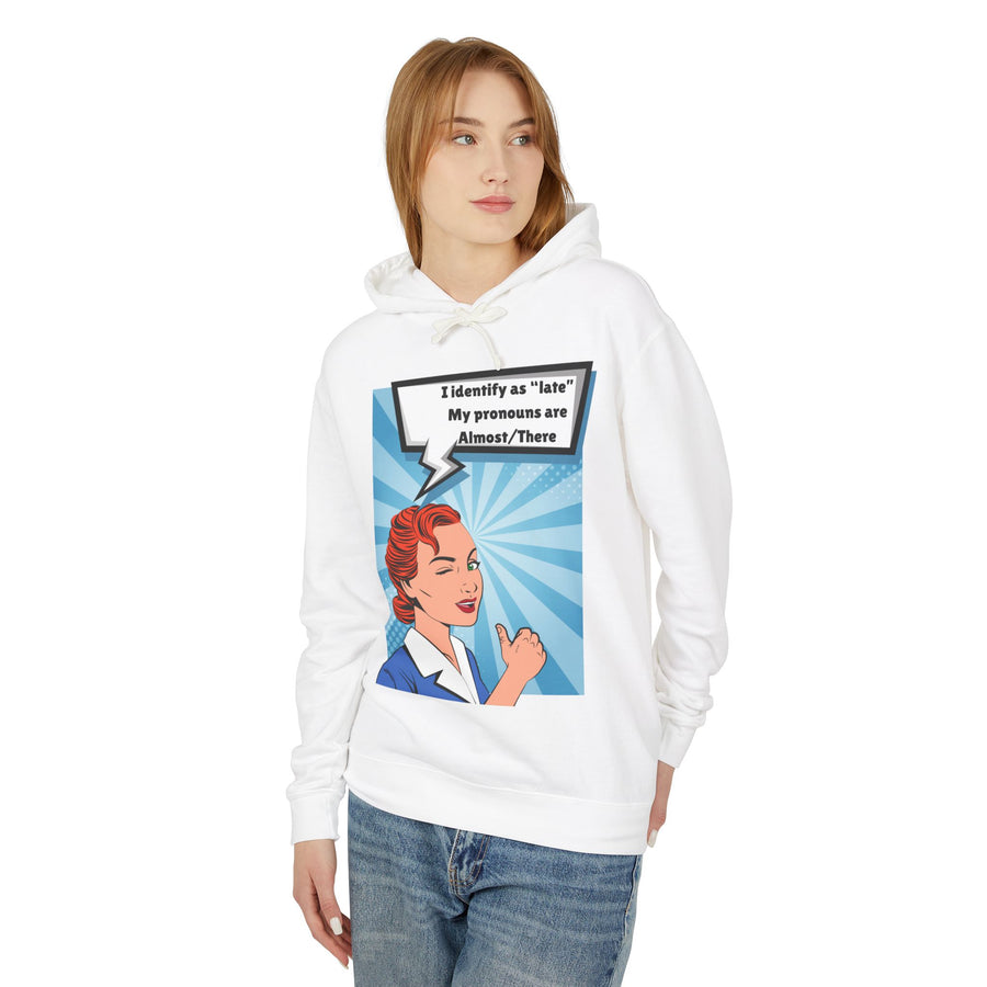 Identify as Late - Unisex Lightweight Hooded Sweatshirt