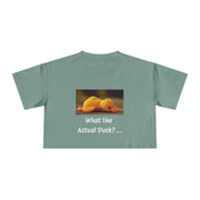 Exhausted Duckling Crop Tee — "What the Actual Duck?" Graphic T-shirt Top