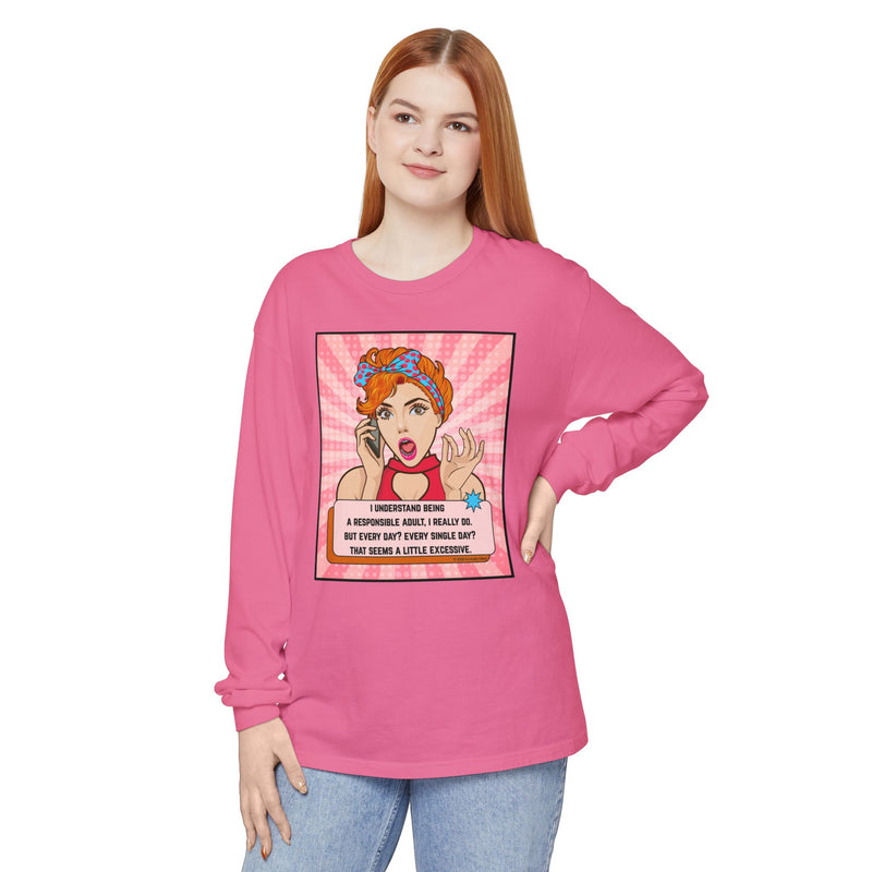 Retro Pop Art Long Sleeve Tee — “I Considered Being A Responsible Adult…” Oversize T-Shirt