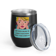 Drunk Me Pop Art Wine Tumbler - Stainless Steel 12oz