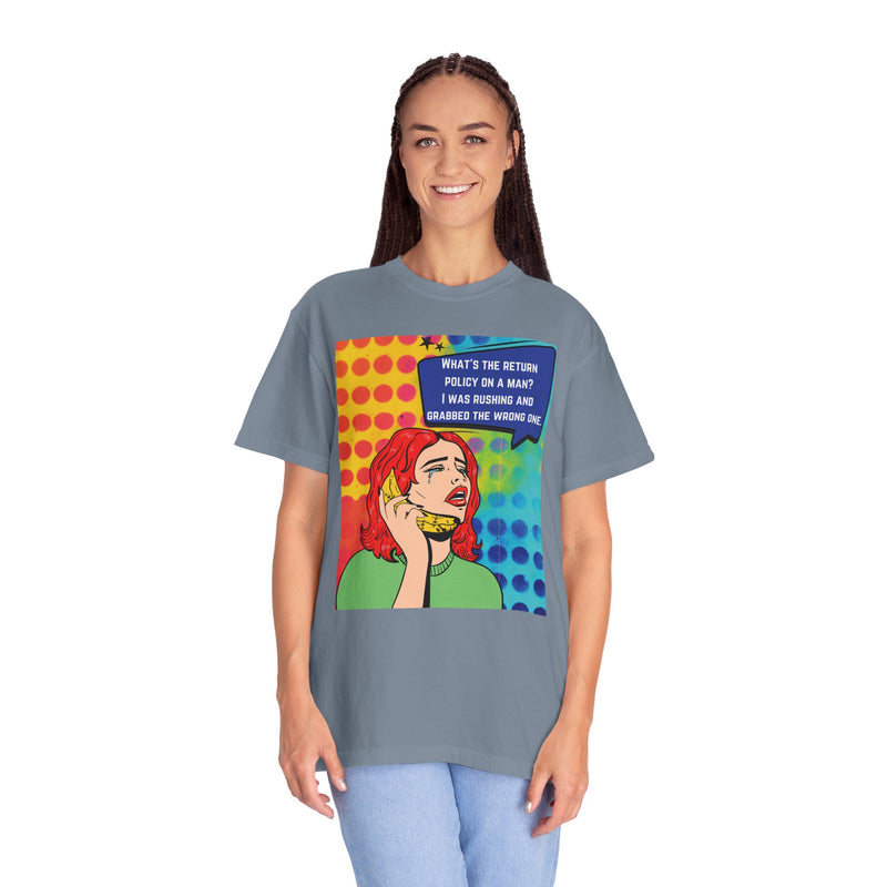 Pop Art Phone Call T-Shirt — "What's the Return Policy on a Man?" Graphic Tee