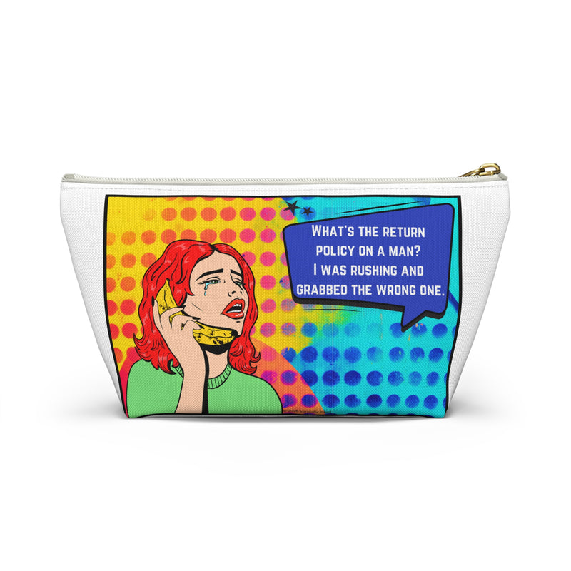 Pop Art Makeup Bag — 'What's the Return Policy on a Man?' Zippered Accessory Travel Bag