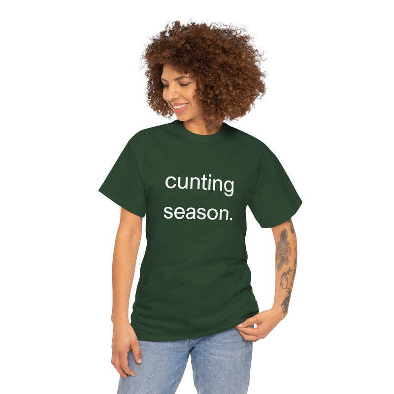 Provocative Graphic Tee — "cunting season." Minimalist Text Statement T-Shirt
