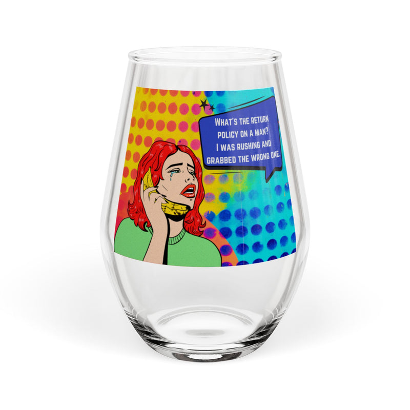 Retro Pop Art Stemless Wine Glass – "What's the Return Policy on a Man?..."