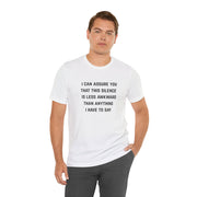 Graphic Tee — "This Silence Is Less Awkward Than Anything I Have to Say" T-Shirt