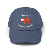 Baseball Hat - How Do I Uninstall Anxiety? Sloth Distressed Cap