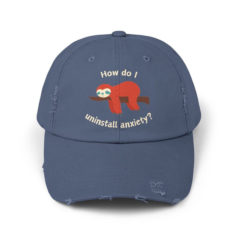 Unisex Baseball Hat - How Do I Uninstall Anxiety? Sloth Distressed Cap