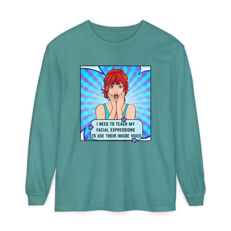 Long Sleeve Tee — Pop Art 'I Need to Teach My Facial Expressions to Use Their Inside Voice' Graphic Oversize T-Shirt