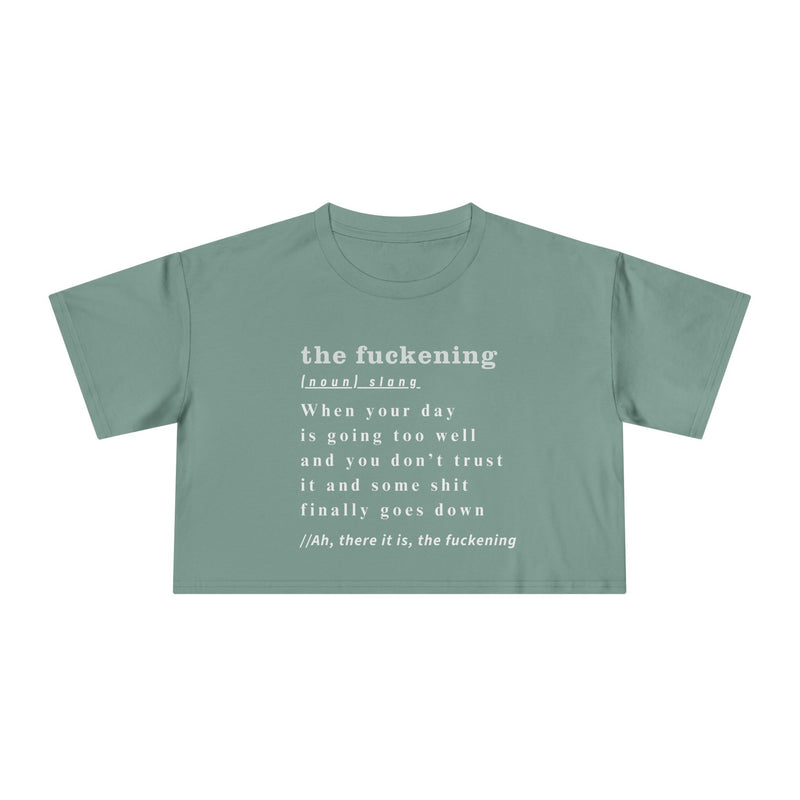 "The Fuckening" Definition Crop Tee — Funny Sarcastic Women's Graphic Text T-shirt Top