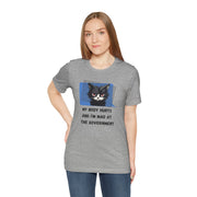 Sassy Cat Tee – “My Body Hurts and I’m Mad at the Government” Graphic T-Shirt