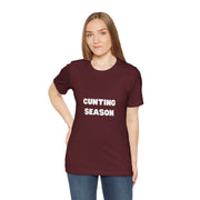 "Cunting Season" Tee — Bold Provocative Statement T-Shirt