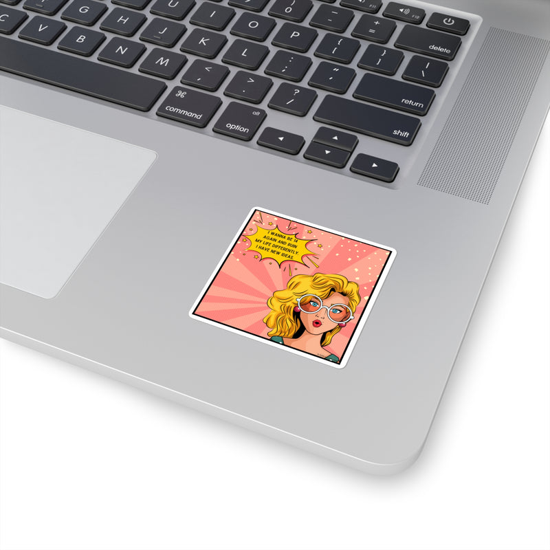 Pop Art Square Sticker — "I Wanna Be 14 Again" Retro Comic Girl