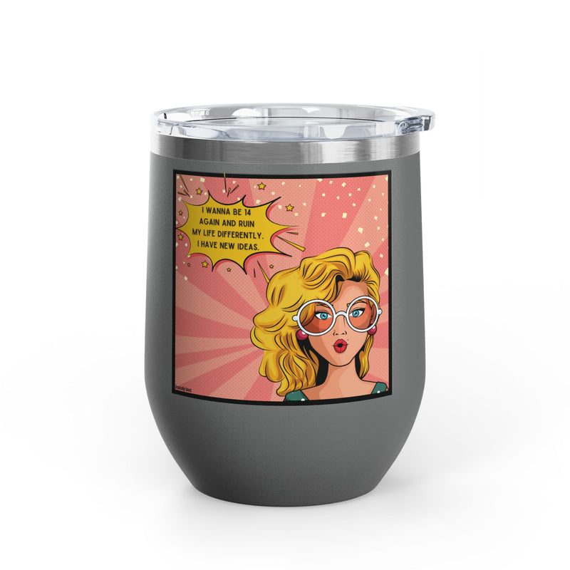 Retro Pop Art "14 Again" Insulated Stainless Steel 12oz Wine Tumbler