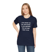 Graphic Tee — "This Silence Is Less Awkward Than Anything I Have to Say" T-Shirt
