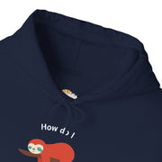 Graphic Sloth Hoodie — “How Do I Uninstall Anxiety?” Mental Health Hooded Sweatshirt