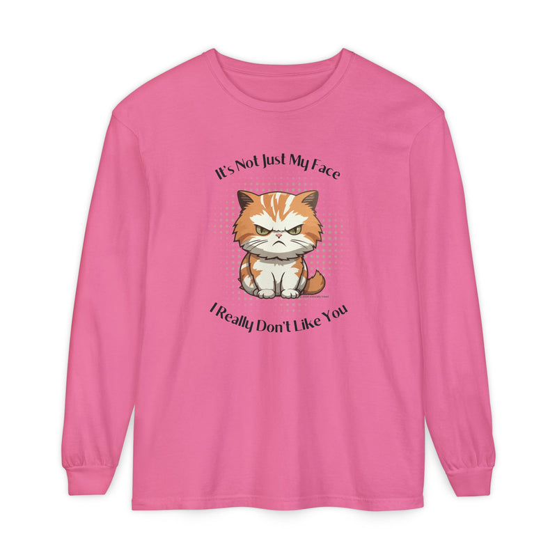Sassy Cat Long Sleeve Tee — "It's Not Just My Face, I Really Don't Like You" Oversized T-Shirt