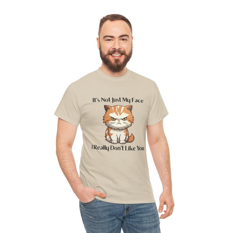 Sassy Cat Tee – "It's Not Just My Face, I Really Don't Like You" Funny Graphic T-Shirt