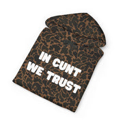 Statement Hoodie — "In Cunt We Trust" Hooded Sweatshirt