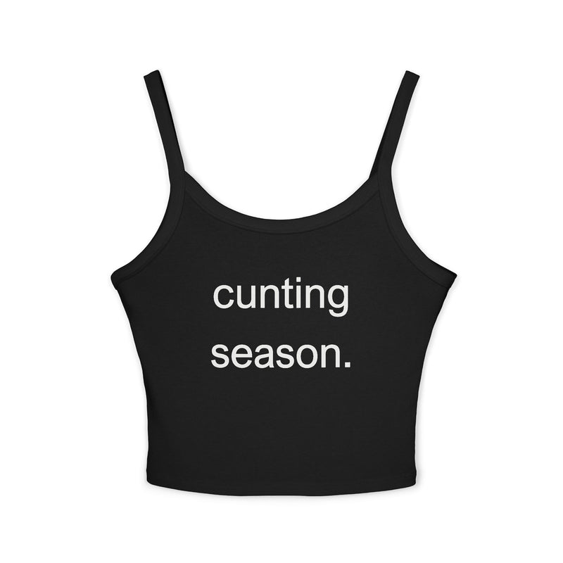 Spaghetti Tank Top — "cunting season." Minimalist Statement Crop Top