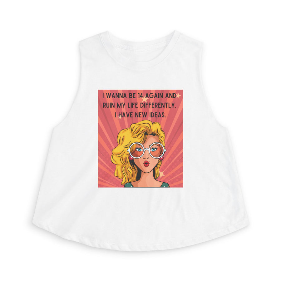 Crop Top — Retro Pop Art Graphic Tee "I Wanna Be 14 Again and Ruin My Life Differently" T-shirt