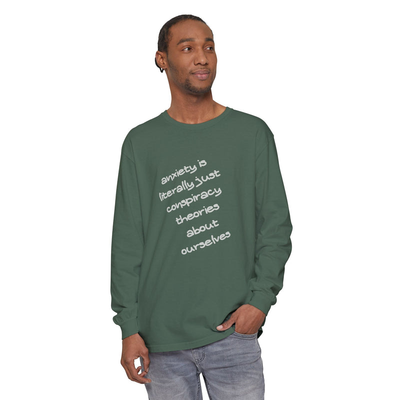 Long Sleeve Tee — “anxiety is literally just conspiracy theories about ourselves” Oversized T-Shirt