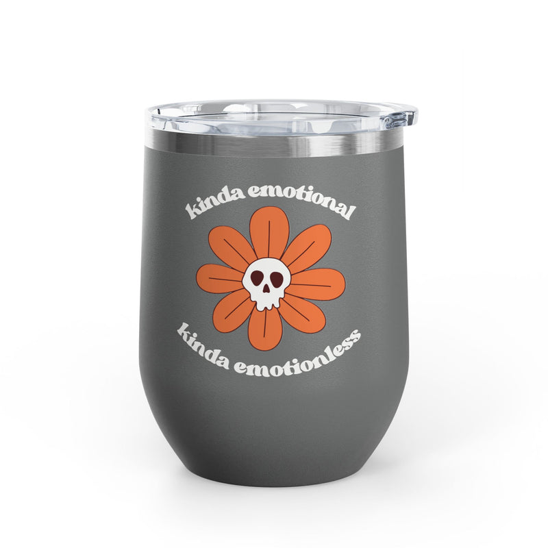 "Kinda Emotional Kinda Emotionless" Graphic Floral Skull Wine Tumbler - Stainless Steel 12oz