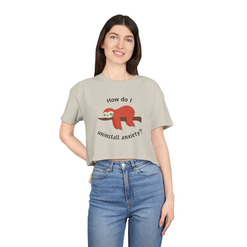 Crop Tee "How Do I Uninstall Anxiety" Exhausted Sloth Mental Health Awareness T-shirt Top