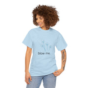 "blow me." Dandelion Tee – Graphic T-Shirt