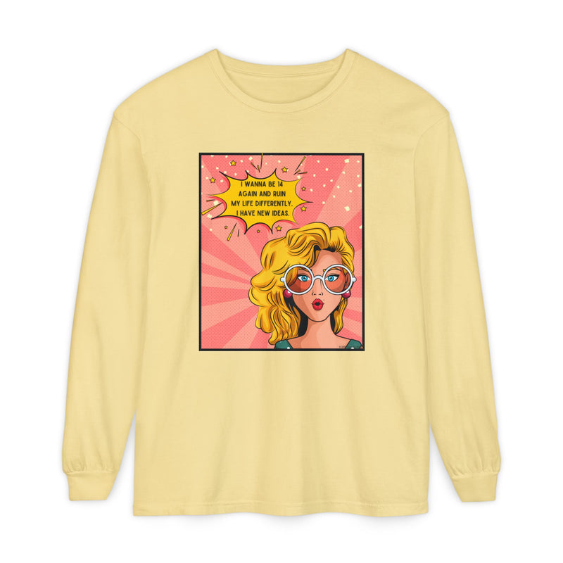 Pop Art Comic Long Sleeve Tee — "I Wanna Be in My Own Movie" Graphic Oversize T-Shirt