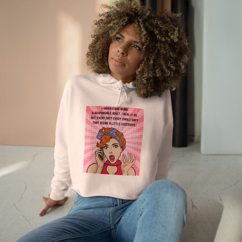 Retro Pop Art Cropped Hoodie — "I Understand Being Responsible..." Graphic Crop Hoodie