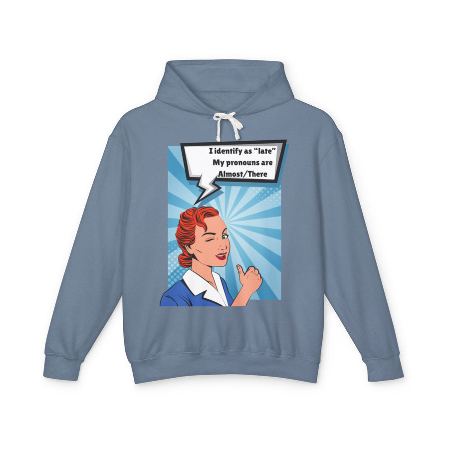 Identify as Late - Unisex Lightweight Hooded Sweatshirt