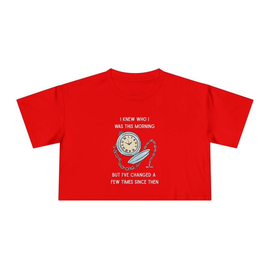 Crop Tee —  "I Knew Who I Was This Morning..." Wonderland T-shirt Top