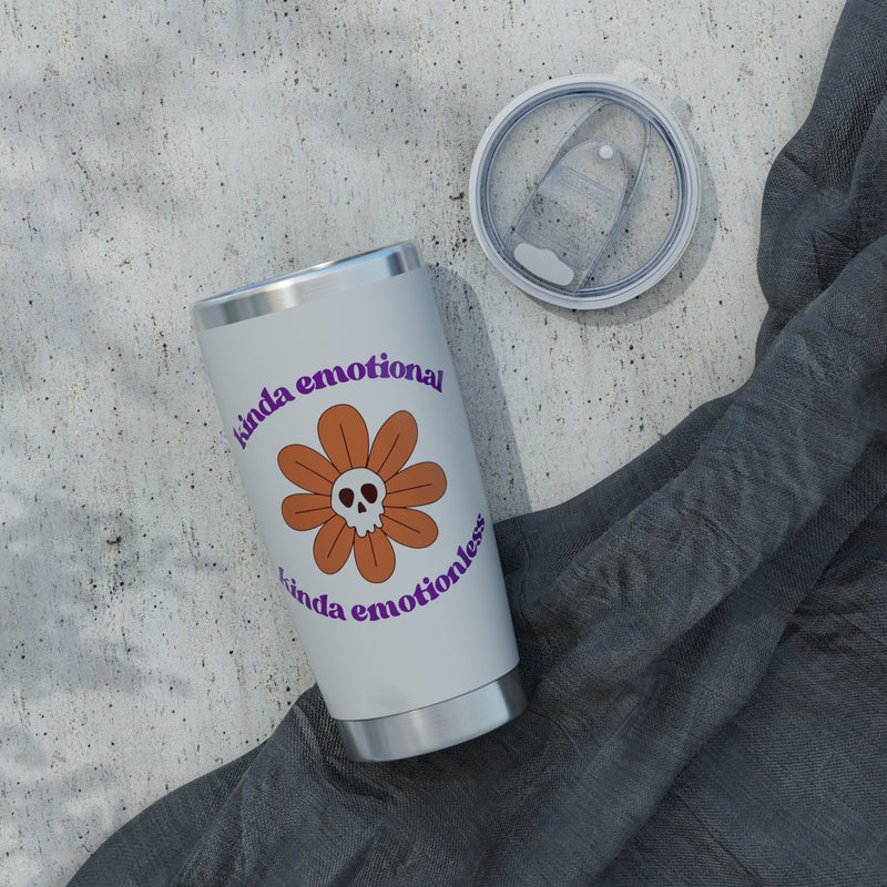 20oz Tumbler - "Kinda Emotional Kinda Emotionless" Flower Skull Insulated Travel Cup