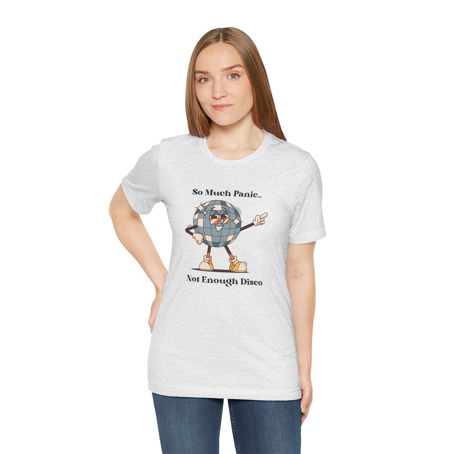Retro Disco Tee — "So Much Panic... Not Enough Disco" Graphic T-Shirt