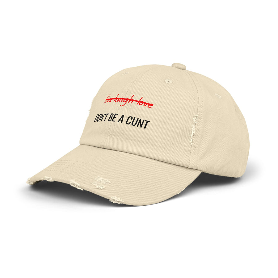 Distressed Baseball Cap – "Don't Be a Cunt" Sassy Statement Hat