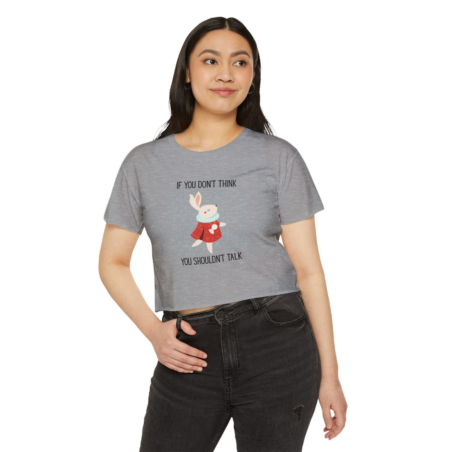 Women's Crop Top T-shirt— 'If You Don't Think You Shouldn't Talk' Wonderland Festival Tee