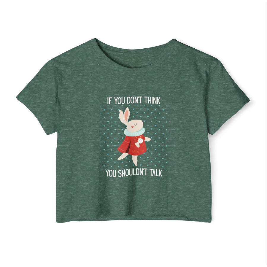 Women's Crop Top T-shirt— 'If You Don't Think You Shouldn't Talk' Wonderland Festival Tee