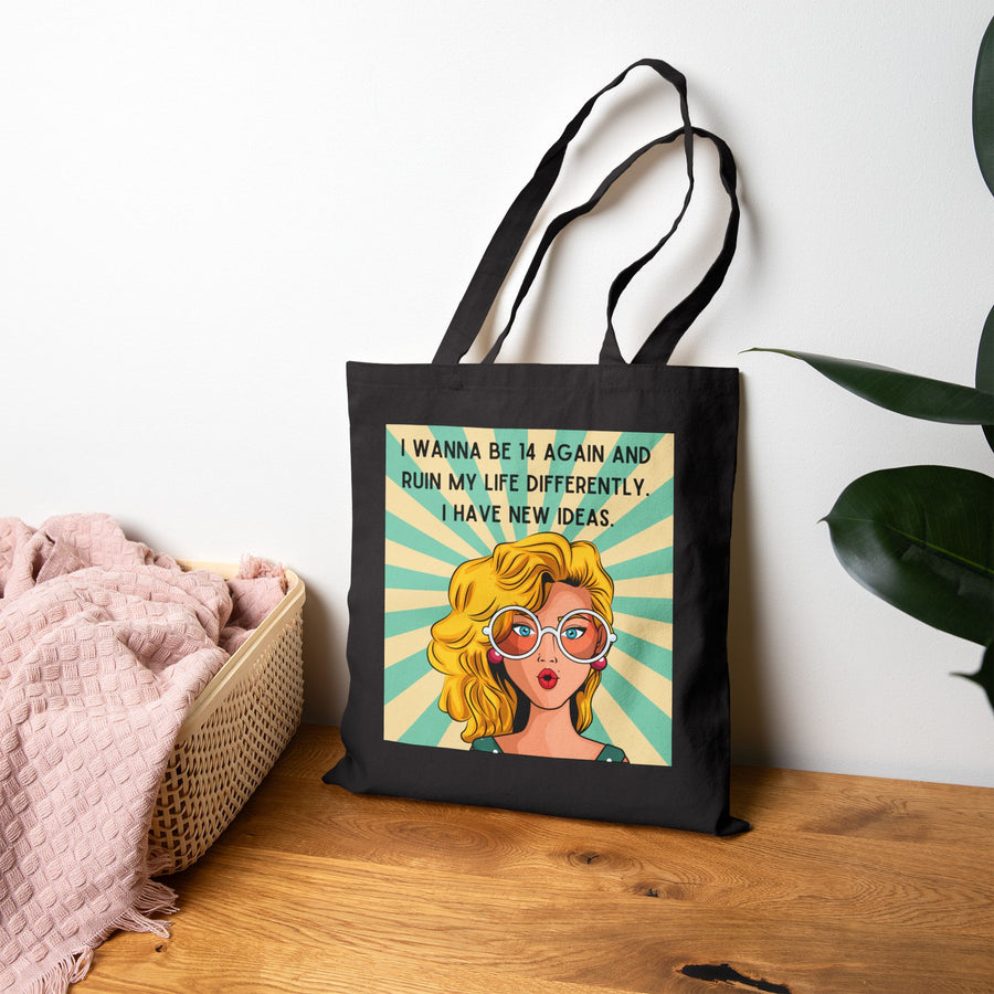 Canvas Tote Bag — Retro Pop Art Blonde with Quote “I Wanna Be 14 Again and Ruin My Life Differently”