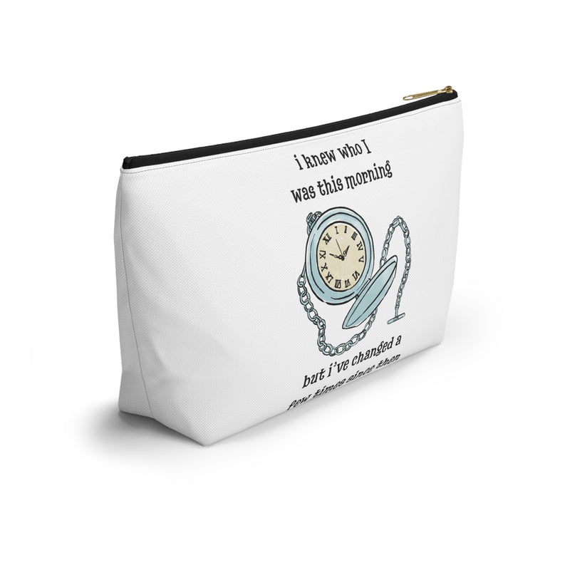 Wonderland Cosmetic or Accessory Bag — "I knew who I was this morning but I've changed a few times since then"