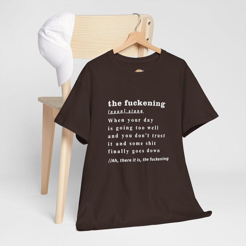 Graphic Tee — “the fuckening” Definition Minimalist Text T-Shirt