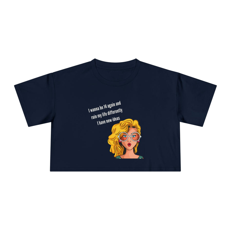 Women's Crop Tee — Retro Pop Art Girl 'I Wanna Be 14 Again' T-Shirt Top