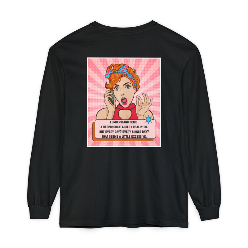 Retro Pop Art Long Sleeve Tee — “I Considered Being A Responsible Adult…” Oversize T-Shirt
