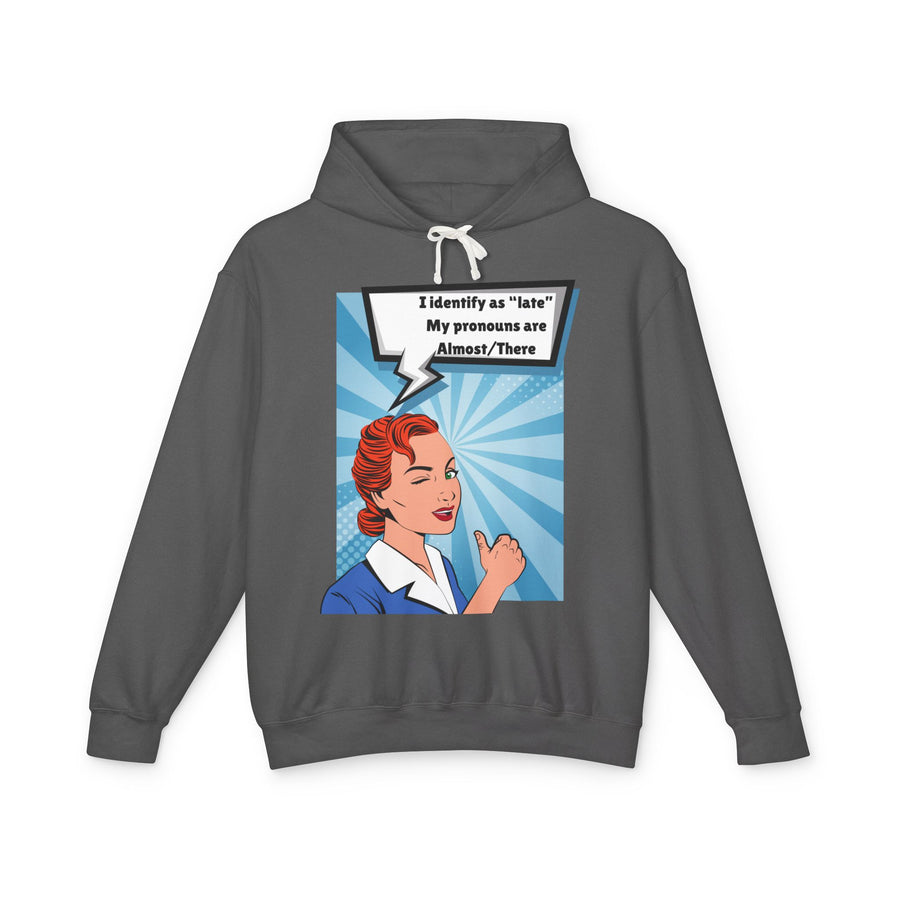 Identify as Late - Unisex Lightweight Hooded Sweatshirt