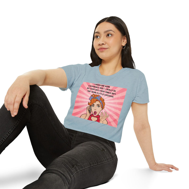 Pop Art Crop Top T-shirt — "Being Responsible Adult Every Single Day?" Graphic Tee for Women