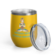 "Temporarily Absent for Spiritual Maintenance" Wine Tumbler - Stainless Steel 12oz
