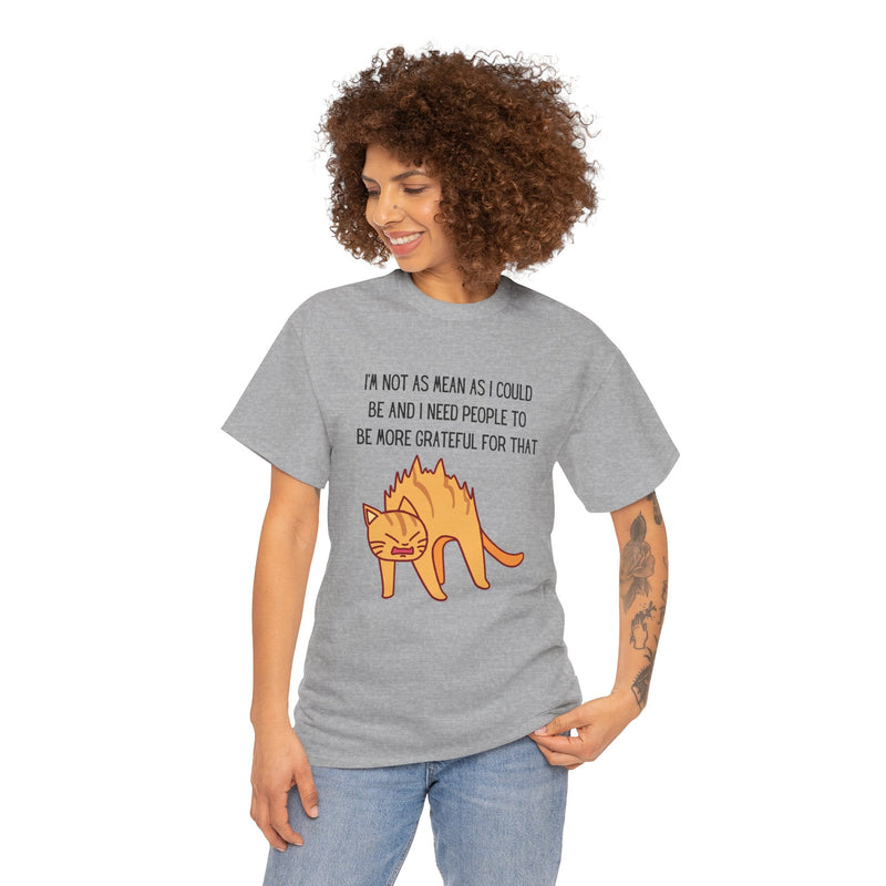 Sassy Cat Attitude T-Shirt — "I’m Not As Mean As I Could Be" Graphic Tee