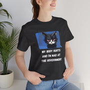 Sassy Cat Tee – “My Body Hurts and I’m Mad at the Government” Graphic T-Shirt