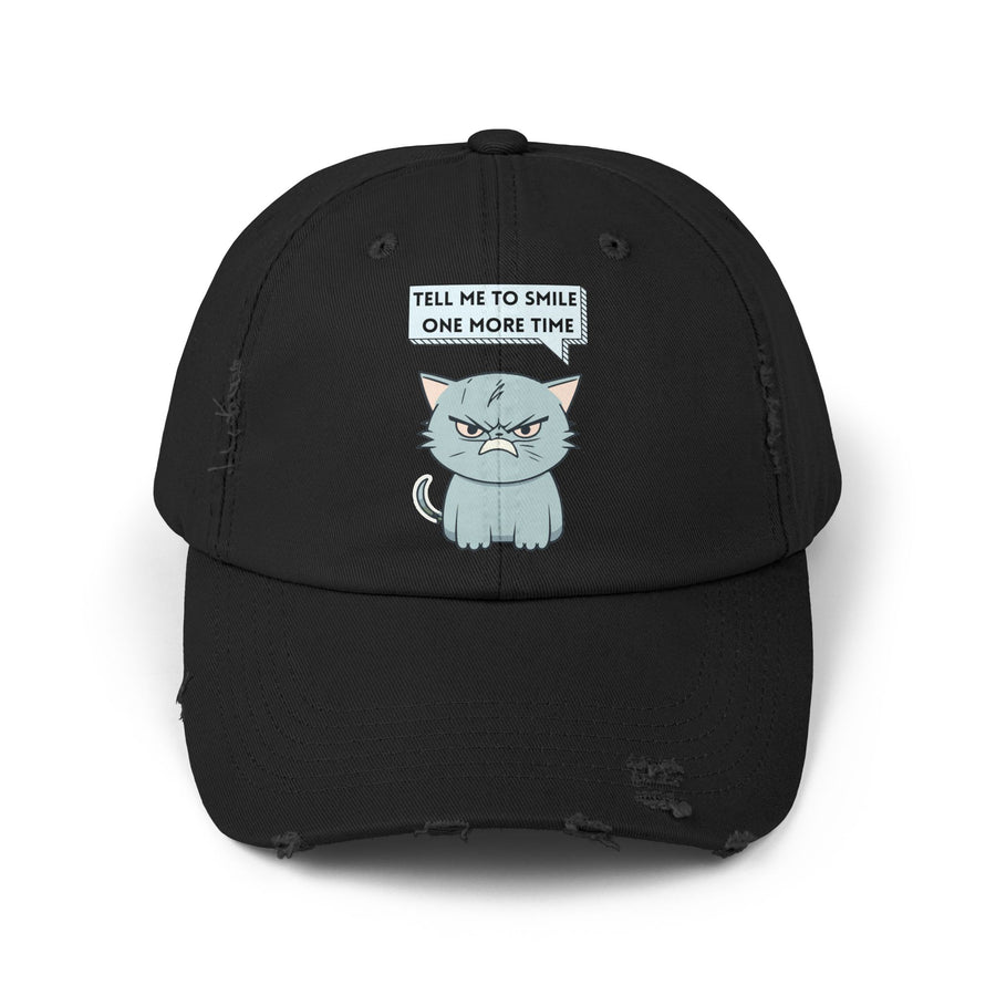 Sassy Cat Distressed Cap — "Tell Me To Smile One More Time" Baseball Hat