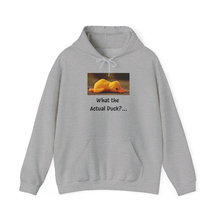 What the Actual Duck? Hoodie — Rubber Duck Hooded Sweatshirt