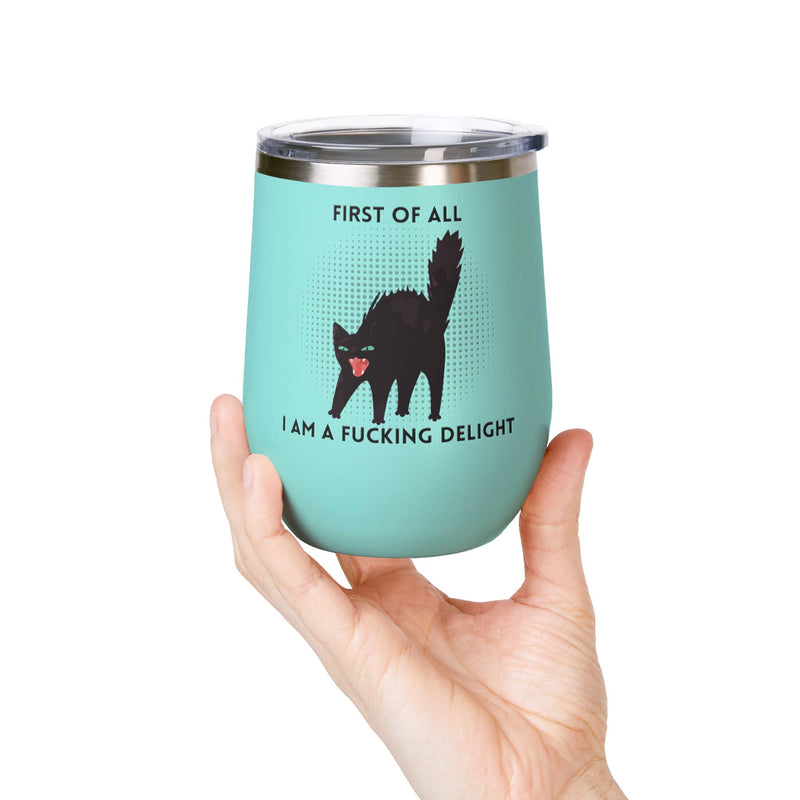 Fucking Delight Sassy Cat Wine Tumbler - Insulated Stainless Steel Wine Glass